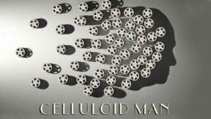Celluloid Man