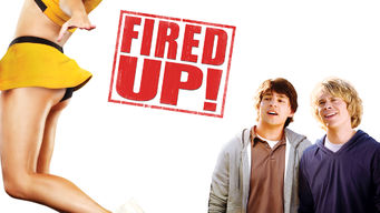 Fired Up! Fired Up! på Netflix