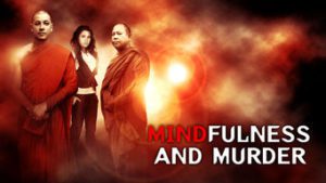 Mindfulness and Murder
