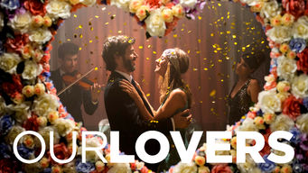 Our Lovers Se Our Lovers på Netflix