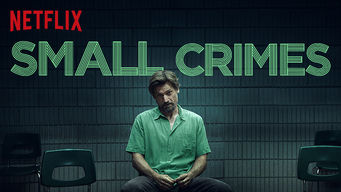 Small Crimes på Netflix