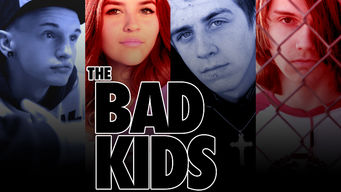 The Bad Kids The Bad Kids på Netflix
