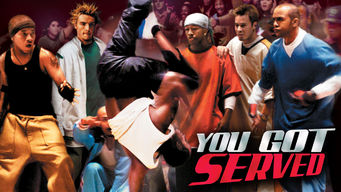 You Got Served You Got Served på Netflix