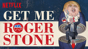 Get Me Roger Stone Get Me Roger Stone på Netflix