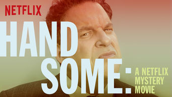 Handsome: A Netflix Mystery Movie Se Handsome: A Netflix Mystery Movie på Netflix