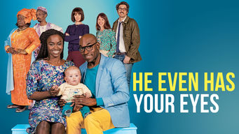 He Even Has Your Eyes He Even Has Your Eyes på Netflix