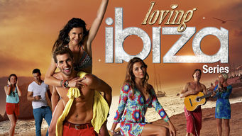 Loving Ibiza Se Loving Ibiza på Netflix
