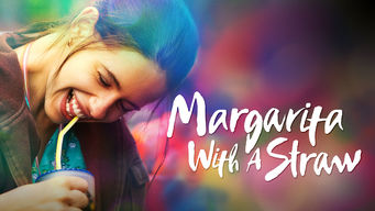 Margarita with a Straw Se Margarita with a Straw på Netflix