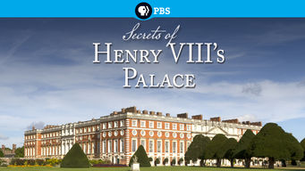 Secrets of Henry VIII’s Palace: Hampton Court Secrets of Henry VIII’s Palace: Hampton Court på Netflix