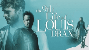 The 9th Life of Louis Drax