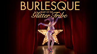 Burlesque: Heart of the Glitter Tribe Se Burlesque: Heart of the Glitter Tribe på Netflix