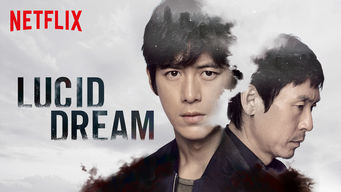 Lucid Dream Se Lucid Dream på Netflix