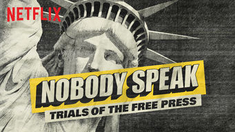Nobody Speak: Trials of the Free Press Se Nobody Speak: Trials of the Free Press på Netflix