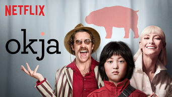 Okja Okja på Netflix