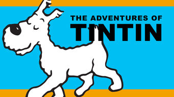 The Adventures of Tintin Se The Adventures of Tintin på Netflix
