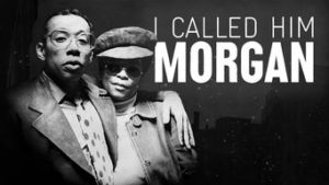 I Called Him Morgan