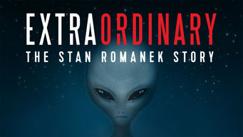Extraordinary: The Stan Romanek Story Extraordinary: The Stan Romanek Story på Netflix