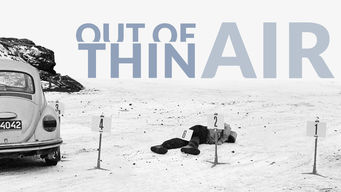 Out of Thin Air Out of Thin Air på Netflix