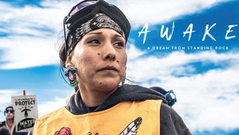Awake, A Dream From Standing Rock Se Awake, A Dream From Standing Rock på Netflix
