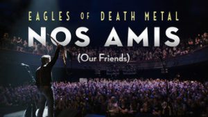 Eagles of Death Metal: Nos Amis (Our Friends)