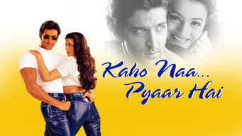 Kaho Naa… Pyaar Hai Se Kaho Naa… Pyaar Hai på Netflix