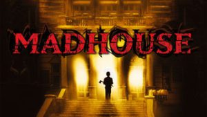 Madhouse