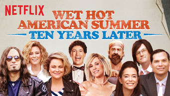 Wet Hot American Summer: Ten Years Later Wet Hot American Summer: Ten Years Later på Netflix
