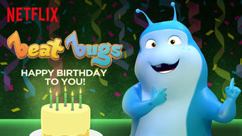 Beat Bugs: Happy Birthday to You! Beat Bugs: Happy Birthday to You! på Netflix