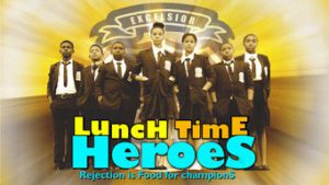 Lunch Time Heroes