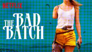 The Bad Batch