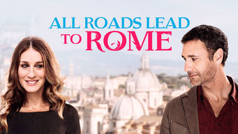 All Roads Lead to Rome All Roads Lead to Rome på Netflix