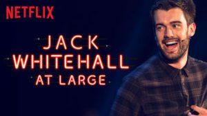 Jack Whitehall: At Large