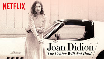 Joan Didion: The Center Will Not Hold Se Joan Didion: The Center Will Not Hold på Netflix