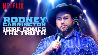 Rodney Carrington: Here Comes the Truth Se Rodney Carrington: Here Comes the Truth på Netflix