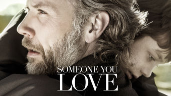 Someone You Love Someone You Love på Netflix