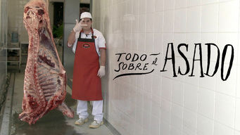 Todo Sobre El Asado Todo Sobre El Asado på Netflix