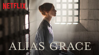 Alias Grace Alias Grace på Netflix