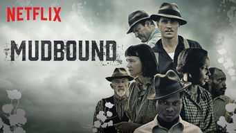 Mudbound Mudbound på Netflix