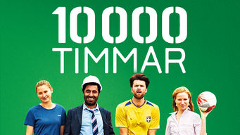 10 000 Timmar 10 000 Timmar på Netflix