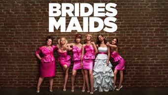 Bridesmaids Bridesmaids på Netflix