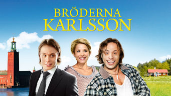 Bröderna Karlsson Bröderna Karlsson på Netflix