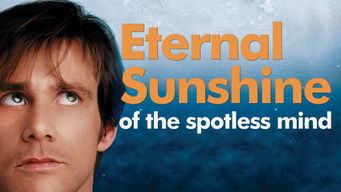 Eternal Sunshine of the Spotless Mind Se Eternal Sunshine of the Spotless Mind på Netflix