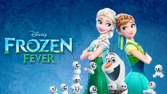 Frozen Fever Frozen Fever på Netflix
