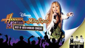 Hannah Montana / Miley Cyrus: Best of Both Worlds Concert