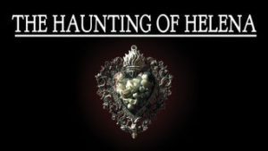 The Haunting of Helena