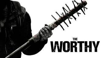 The Worthy Se The Worthy på Netflix