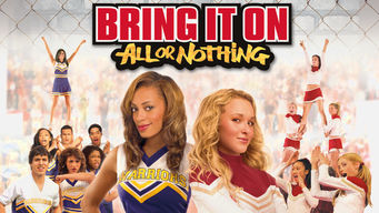 Bring It On: All or Nothing Bring It On: All or Nothing på Netflix