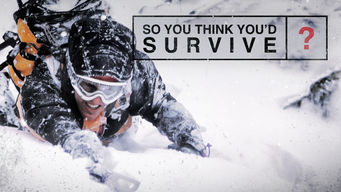 So You Think You’d Survive? Se So You Think You’d Survive? på Netflix
