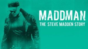 Maddman: The Steve Madden Story