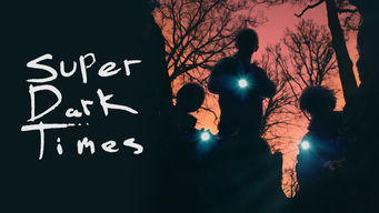 Super Dark Times Se Super Dark Times på Netflix
